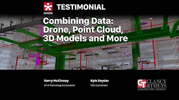 Clancy and Theys Construction: "Combining Data: Drone, Point Cloud, 3D Models and More"