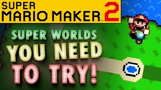 Mario Maker 2's BEST SUPER WORLDS (\& Why They're Great!) | Worlds\/Levels by Buflen, Revolv \& Mortaas