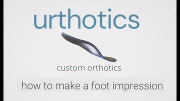 Custom Orthotics Made From The Molds Of Your Feet | How To Make A Foot Impression - Urthotics.com