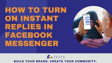 How to Turn on Instant Replies In Facebook Messenger