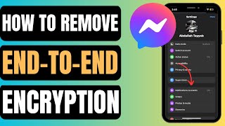 How To Remove End To End Encryption In Messenger | Turn Off End To End Encryption