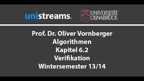 11. Vorlesung Algorithmen - Verifikation - Kapitel 6.2 - WS 13/14 - unistreams - Vorschau