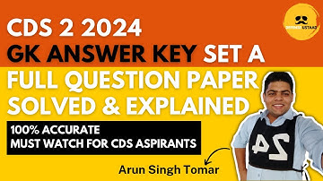 CDS 2 2024 General Knowledge Answer Key Set A | Fully Explained & 100% Accurate | Defense Ustaad