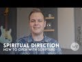 Spiritual Direction: How to open a service with scripture