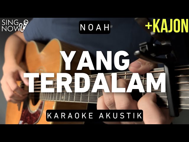 Yang Terdalam - Noah (Karaoke Akustik + Kajon) class=