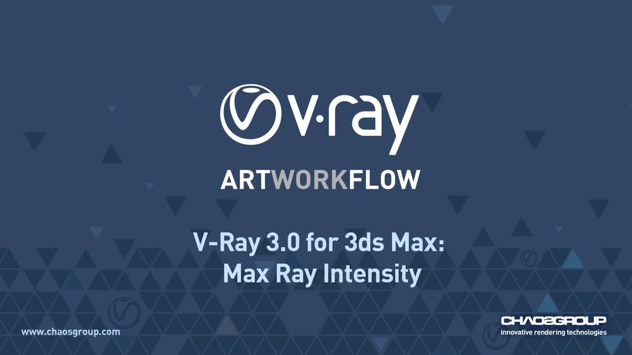 Valray 3 V-Ray 3.0 for 3ds Max - Max Ray Intensity - YouTube