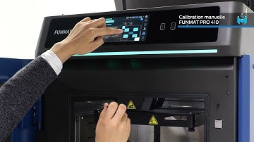 Imprimante 3D Intamsys FUNMAT PRO 410 : Calibration Manuelle