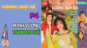 Cải Lương | Lương Sơn Bá P4 | Minh Vương | Thanh Kim Huệ | CaCo