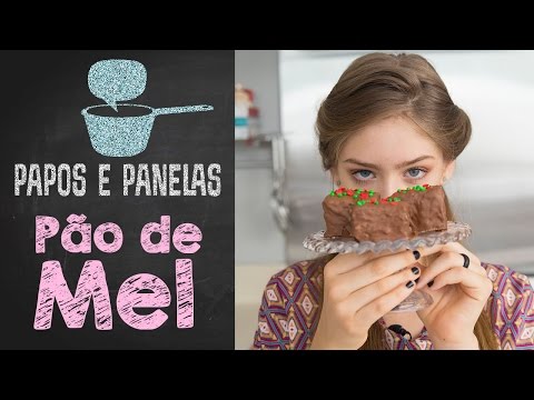 Pão de Mel || Valentina Schulz || Papos e Panelas