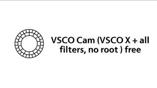 VSCO cam with all filters + VSCO X ( no root) free
