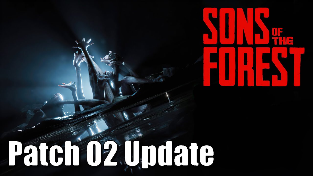 Here are the Sons of the Forest Update 02 patch notes - Dot Esports