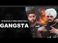 Gangsta   sidhu moosewala  dhillon  wishpal singh  jay d  muzikbird  latest punjabi songs 2021