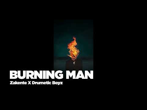 Zakente, Drumetic Boyz - Burning Man (Original Mix)