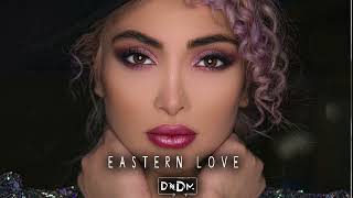 DNDM - Eastern Love (Original Mix) Resimi