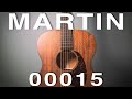 Martin 00015m  the acoustic guitar of my dreams