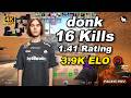 🔥donk (16-10) 1.41 Rating | avg 3.8K ELO | Dust2 POV | Jun 16, 2026