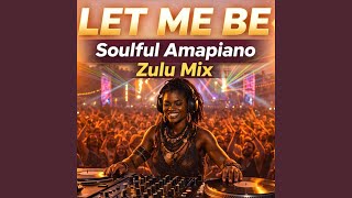 Let Me Be