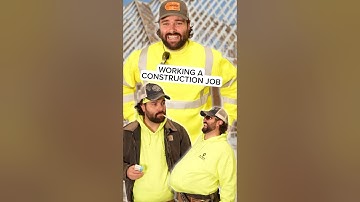 Working a Construction Job