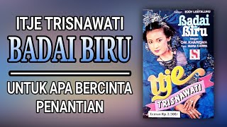 Download lagu Itje Trisnawati - Badai Biru  Full Album  mp3