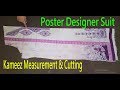 Kameez Cutting|Kameez Measurement & Cutting|How To Measure & Cut Kurti-Shirt|Poster Design|Pakistani