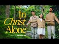 In christ alone  keith  kristyn getty  cover by creative trio kids