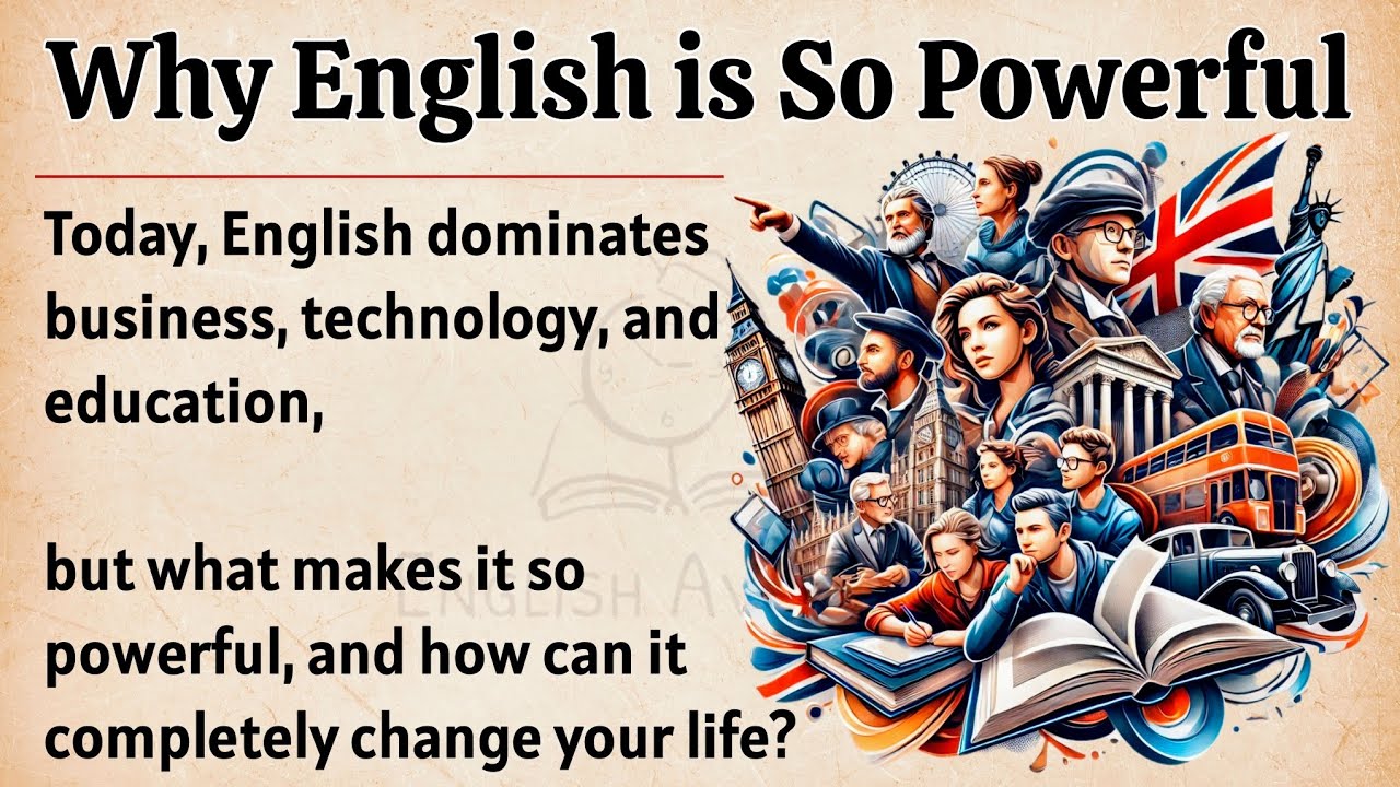 Outline Video Why English is the Most Powerful Language in the World || Graded Reader || How English Became #1 β