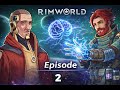 De nouveaux pouvoirs – RIMWORLD FR PSY #2 –