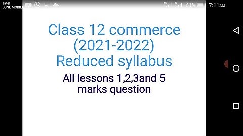 12 th Commerce 2021 reduced syllabus for all 1,2,3&5 marks question