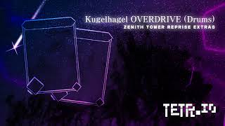 Kugelhagel OVERDRIVE (Drums) - Zenith Tower Reprise Extras (TETR.IO Soundtrack)