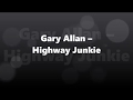 Gary Allan – Highway Junkie