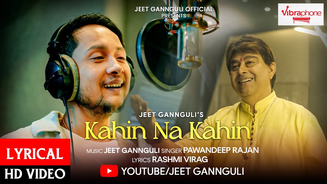 KAHIN NA KAHIN LYRICAL  Jeet Gannguli  Pawandeep Rajan  Rashmi Virag   Official video