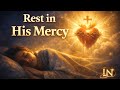 Rest in His Mercy, Lord | Catholic Night Prayer Hymn (Divine Mercy Worship Song)
