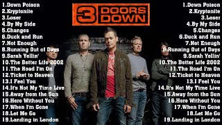3 Doors Down Greatest Hits Collection 💗 3 Doors Down Best Songs Ever 💗 3 Doors Down Full Album 2022
