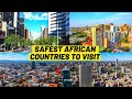 Top 10 Safest African Countries To Visit 2022