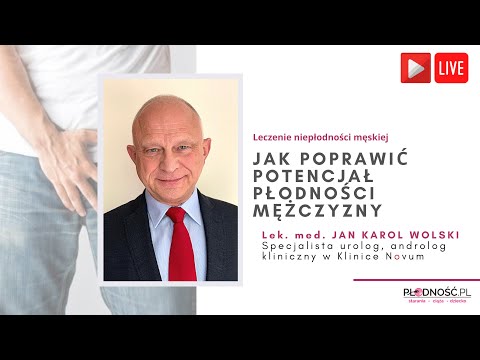 Jak poprawić potencjał płodności mężczyzny - rozmowa z dr Janem Karolem Wolskim