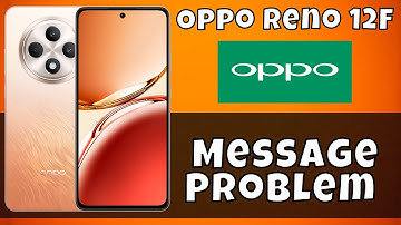 Oppo Reno 12F Message Problem || Message not sent issue