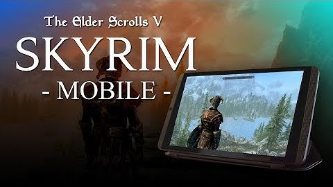 SKYRIM MOBILE - Streaming to NVIDIA SHIELD Tablet