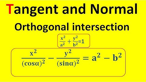 Tangent and Normal |Orthogonal intersection ellipse | most important question| focus B.sc