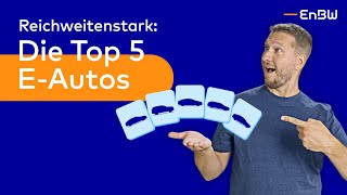 Die Top 5 E-Autos  - 5 Elektroautos mit der größten Reichweite | EnBW E-Wissen screenshot 2