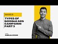 GOOGLE ADS  TUTORIAL  PART 3   CAMPAIGN TYPES