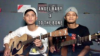 Angel Baby(Troye Sivan) x To the bone (Guitar duo) with @felthaboi
