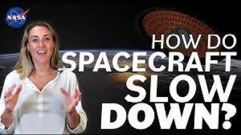 How Do Spacecraft Slow Down We Asked a NASA Technologist 1080p