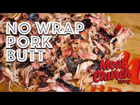 No Wrap Pork Butt - Pulled Pork