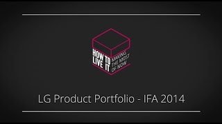 LG Product Portfolio IFA 2014