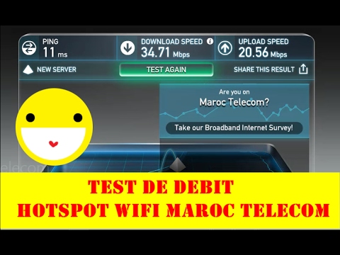 HOTSPOTS WIFI MAROC TELECOM - TEST DE DEBIT + DES INFORMATION