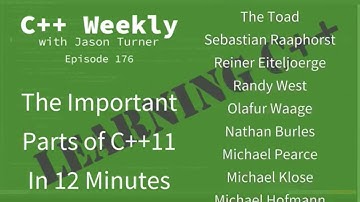 C++ Weekly - Ep 176 - Important Parts of C++11 in 12 Minutes