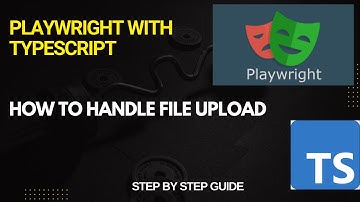How to Handle File Uploads in Playwright  | Easy Explanation for Beginners