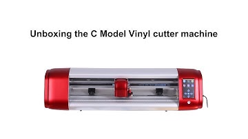 Unboxing the C Model Vinyl cutter machine