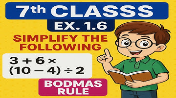7th Class Maths | Exercise 1.6 Q.1 Parts I to V | Simplify Using BODMAS Rule | BODMAS Full Concept.