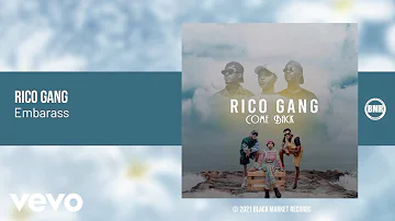 Rico Gang - Embarass (Official Audio)